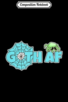 Paperback Composition Notebook: Green Spider & Web Goth AF Journal/Notebook Blank Lined Ruled 6x9 100 Pages Book