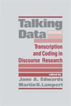 Paperback Talking Data: Transcription and Coding in Discourse Research Book