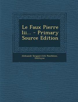 Paperback Le Faux Pierre Iii... [French] Book