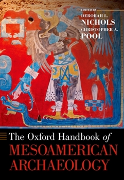 Paperback Oxford Handbook of Mesoamerican Archaeology Book