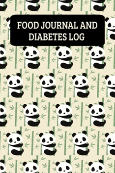 Food Journal And Diabetes Log: Daily Food Diary And Blood Glucose Logbook - Pandas