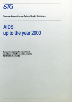 Paperback AIDS Up to the Year 2000: Epidemiological, Sociocultural and Economic Scenario Analysis, Scenario Report Commissioned by the Steering Committee Book