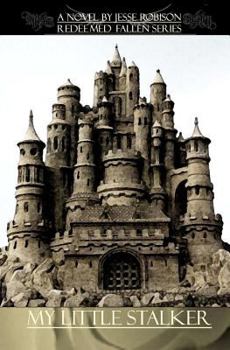 Paperback Redeemed Fallen Series My Little Stalker Book