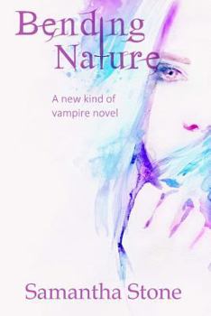 Paperback Bending Nature: A new kind of vampire novel Book