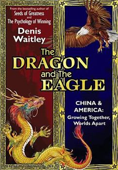 Hardcover The Dragon and the Eagle: China and America: Growing Together, Worlds Apart (English and Mandarin Chinese Edition) Book
