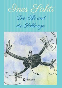 Paperback Die Elfe und die Schlange [German] Book