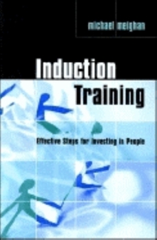 Paperback Induction Training: Designing and Delivering Effective Induction Book