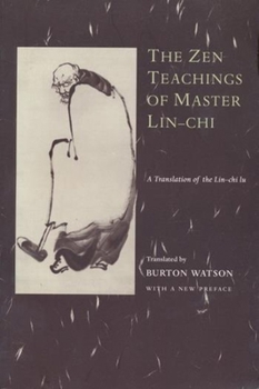 Paperback The Zen Teachings of Master Lin-Chi: A Translation of the Lin-Chi Lu Book