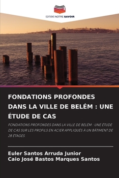 Paperback Fondations Profondes Dans La Ville de Belém: Une Étude de Cas [French] Book