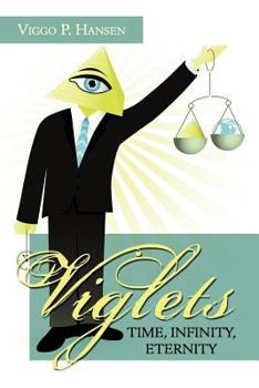Paperback Viglets - Time, Infinity, Eternity Book