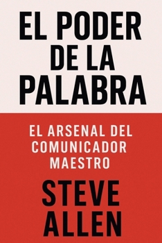 Paperback El Poder de la Palabra: El Arsenal del Comunicador Maestro [Spanish] Book