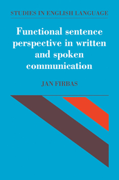 Paperback Functional Sentence Perspective in Written and Spoken Communication Book
