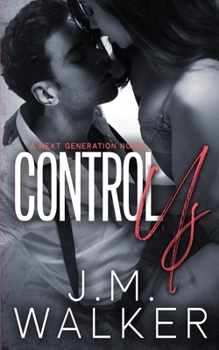 Control Us - Book #1 of the Next Generation
