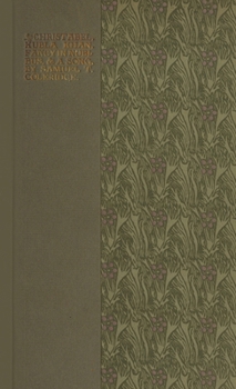 Christabel, Kubla Khan, Fancy in Nubibus, and Song from Zapolya