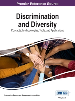 Hardcover Discrimination and Diversity: Concepts, Methodologies, Tools, and Applications, VOL 1 Book