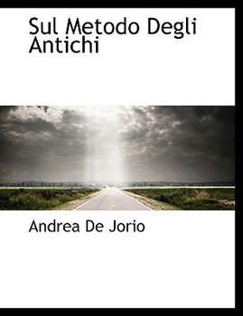 Paperback Sul Metodo Degli Antichi Book