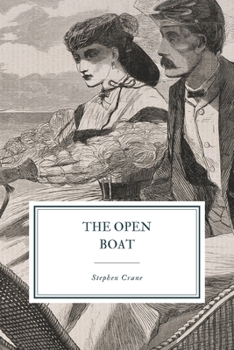The Open Boat, and Other Tales of Adventure