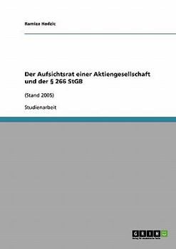 Paperback Der Aufsichtsrat einer Aktiengesellschaft und der § 266 StGB: (Stand 2005) [German] Book