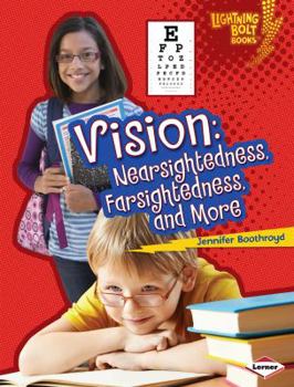 Library Binding Vision: Nearsightedness, Farsightedness, and More Book