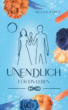 Paperback Unendlich: Für ein Leben (Band 2 von 3) [German] Book
