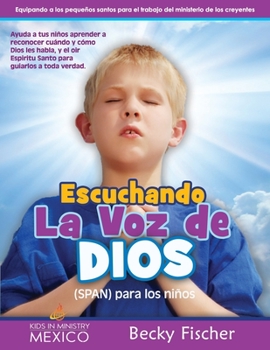 Paperback Escuchando la voz de Dios (SPAN) para los niños [Spanish] Book
