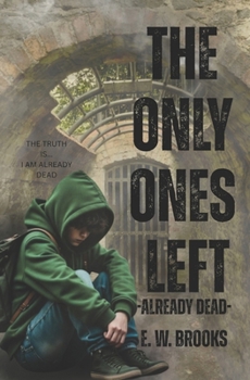 The Only Ones Left: Already Dead