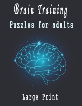 Paperback Brain Training: Large Print Puzzles for adults, Puzzle Activity Book for Adults, 180+ Large Print Mixed Puzzles - Word search, Sudoku, [Large Print] Book