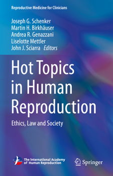 Hardcover Hot Topics in Human Reproduction: Ethics, Law and Society Book