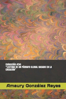 Paperback Colección #34: "lectura de Un Párrafo Global Basado En La Creación" [Spanish] Book