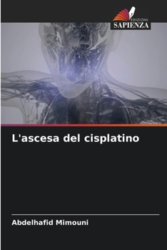 Paperback L'ascesa del cisplatino [Italian] Book