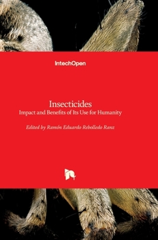 Hardcover Insecticides: Impact and Benefits of Its Use for Humanity Book