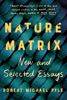 Paperback Nature Matrix: New and Selected Essays Book