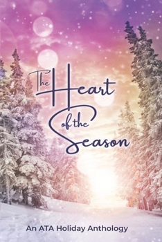 Paperback The Heart of the Season: An ATA Anthology Book