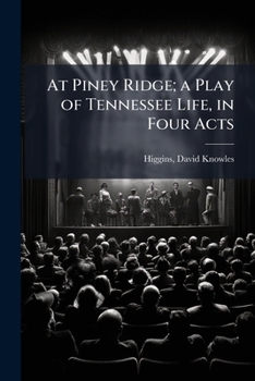 Paperback At Piney Ridge; a Play of Tennessee Life, in Four Acts Book