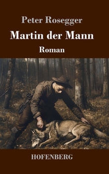 Hardcover Martin der Mann: Roman [German] Book