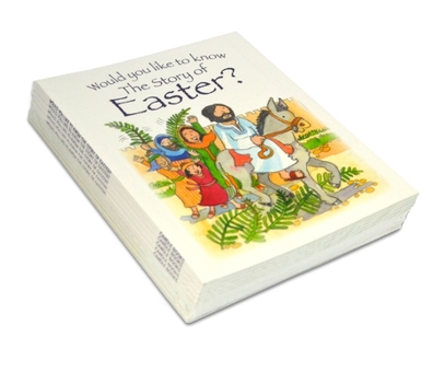 Paperback Would You Like to Know the Story of Easter?: Pack of 10 Book