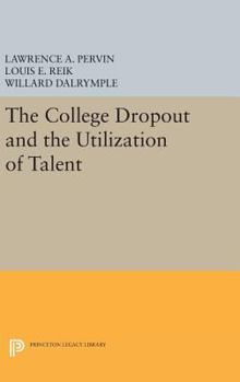Hardcover The College Dropout and the Utilization of Talent Book