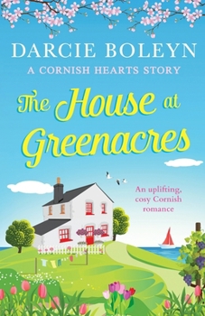 The House at Greenacres - Book #1 of the Cornish Hearts