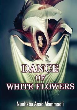 Paperback Dance of White Flowers Book
