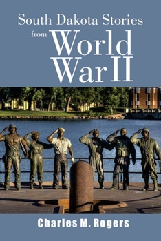 Paperback South Dakota Stories from World War II Book