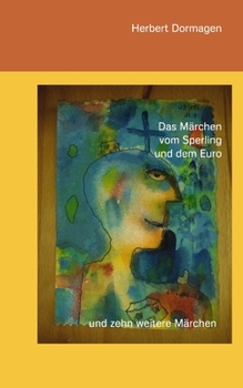 Paperback Das M?rchen vom Sperling und dem Euro: und zehn weitere M?rchen [German] Book