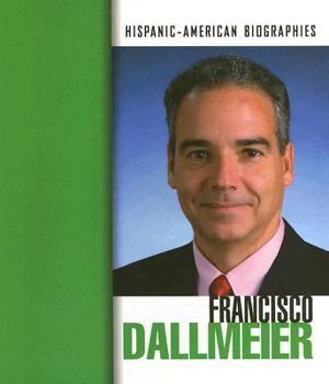 Paperback Francisco Dallmeier (HispanicAmerican Biographies) Book