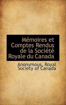 Paperback M Moires Et Comptes Rendus de La Soci T Royale Du Canada Book