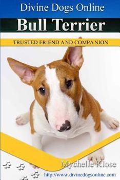 Bull Terriers: Divine Dogs Online