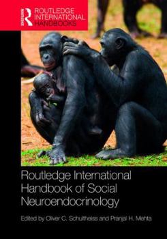 Hardcover Routledge International Handbook of Social Neuroendocrinology Book