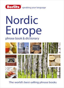 Paperback Berlitz Language: Nordic Europe Phrase Book & Dictionary: Norweigan, Swedish, Danish, & Finnish Book