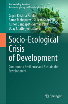 Hardcover Socio-Ecological Crisis of Development: Community Resilience and Sustainable Development Book