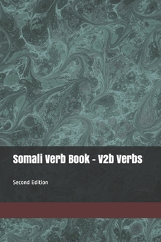 Paperback Somali Verb Book - V2b Verbs: Second Edition Book