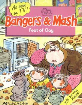 Paperback Bangers and Mash: T.V. Books: Feat of Clay Book