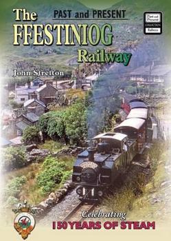Paperback The Ffestiniog Railway (Past & Present Companion) Book